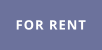 FOR RENT